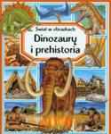 Dinozaury i prehistoria Świat w obrazkach w sklepie internetowym Booknet.net.pl