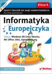 Informatyka Europejczyka. Klasa 4, szkoła podstawowa. Zeszyt ćwiczeń. Windows XP, Linux Ubuntu w sklepie internetowym Booknet.net.pl