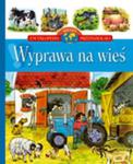 Encyklopedia wiedzy przedszkolaka. Wyprawa na wieś w sklepie internetowym Booknet.net.pl