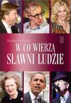 W co wierzą sławni ludzie w sklepie internetowym Booknet.net.pl