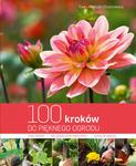 100 kroków do pięknego ogrodu w sklepie internetowym Booknet.net.pl