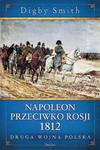 Napoleon przeciwko Rosji 1812. Druga wojna polska w sklepie internetowym Booknet.net.pl