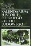 Kalendarium historii polskiego ruchu ludowego w sklepie internetowym Booknet.net.pl