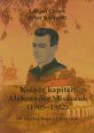 Ksiądz kapitan Aleksander Miszczuk 1905-1982 w sklepie internetowym Booknet.net.pl