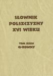 Słownik Polszczyzny XVI wieku Tom XXXV w sklepie internetowym Booknet.net.pl