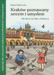 Kraków poznawany sercem i umysłem w sklepie internetowym Booknet.net.pl