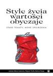 Style życia wartości obyczaje Stare tematy, nowe spojrzenia w sklepie internetowym Booknet.net.pl