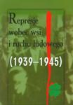 Represje wobec wsi i ruchu ludowego 1939-1945 t.3 w sklepie internetowym Booknet.net.pl