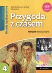 Przygoda z czasem. Klasa 4, szkoła podstawowa. Historia. Podręcznik w sklepie internetowym Booknet.net.pl