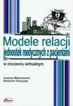 Modele relacji jednostek medycznych z pacjentami w otoczeniu wirtualnym w sklepie internetowym Booknet.net.pl