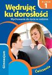 Wędrując ku dorosłości. Klasa 1, gimnazjum. Wychowanie do życia w rodzinie w sklepie internetowym Booknet.net.pl