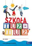 Szkoła tuż-tuż. Roczne przygotowanie przedszkolne. Pakiet w teczce w sklepie internetowym Booknet.net.pl