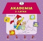 Akademia 2-latka Zeszyt A w sklepie internetowym Booknet.net.pl