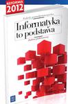 Informatyka to podstawa. Klasa 1-3, liceum i technikum. Podręcznik. Zakres podstawowy w sklepie internetowym Booknet.net.pl