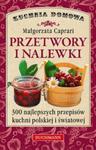 Przetwory i nalewki w sklepie internetowym Booknet.net.pl