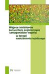 Miejsce inhibitorów konwertazy angiotensyny i antagonistów wapnia w terapii nadciśnienia tętniczego w sklepie internetowym Booknet.net.pl