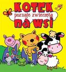 Kotek poznaje zwierzęta na wsi Pianki w sklepie internetowym Booknet.net.pl