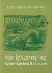 Nie lękajmy się z Janem Pawłem II ku starości w sklepie internetowym Booknet.net.pl