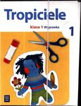 Tropiciele. Klasa 1, szkoła podstawowa, część 1. Język polski. Wyprawka w sklepie internetowym Booknet.net.pl