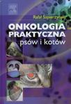 Onkologia praktyczna psów i kotów w sklepie internetowym Booknet.net.pl