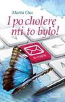 I po cholerę mi to było! w sklepie internetowym Booknet.net.pl