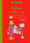 Kultura, media i ja! Klasa 4-6, szkoła podstawowa, część 2. Język polski. Karty pracy w sklepie internetowym Booknet.net.pl