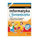 Informatyka Europejczyka. Nauka i zabawa. Szkoła podstawowa, poziom 3. Zajęcia komputerowe (+CD) w sklepie internetowym Booknet.net.pl