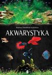 Akwarystyka. Akwarium, ryby, rośliny w sklepie internetowym Booknet.net.pl