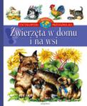 Encyklopedia wiedzy przedszkolaka. Zwierzęta w domu i na wsi w sklepie internetowym Booknet.net.pl