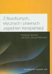 Z filozoficznych etycznych i prawnych zagadnień transplantacji w sklepie internetowym Booknet.net.pl