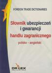 Polsko-angielski słownik ubezpieczeń i gwarancji handlu zagranicznego w sklepie internetowym Booknet.net.pl