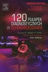 120 pułapek diagnostycznych w echokardiografii w sklepie internetowym Booknet.net.pl