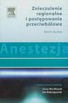 Anestezja Znieczulenie regionalne i postępowanie przeciwbólowe w sklepie internetowym Booknet.net.pl