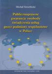 Publicznoprawne gwarancje swobody świadczenia usług przez podmioty wspólnotowe w Polsce w sklepie internetowym Booknet.net.pl