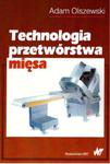 Technologia przetwórstwa mięsa w sklepie internetowym Booknet.net.pl