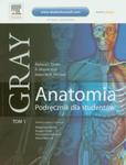 Anatomia Gray. Podręcznik dla studentów. Tom 1 (anatomia ogólna i anatomia układu ruchu) w sklepie internetowym Booknet.net.pl