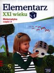 Elementarz XXI wieku. Klasa 1, szkoła podstawowa, część 3. Matematyka. Zeszyt ćwiczeń w sklepie internetowym Booknet.net.pl