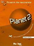 Planet 2 Poradnik dla nauczyciela A1 w sklepie internetowym Booknet.net.pl