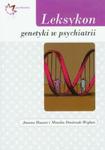 Leksykon genetyki w psychiatrii w sklepie internetowym Booknet.net.pl