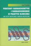 Podstawy farmakogenetyki i farmakogenomiki w praktyce klinicznej w sklepie internetowym Booknet.net.pl