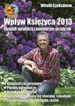 Wpływ Księżyca 2013. Poradnik ogrodniczy z kalendarzem na cały rok w sklepie internetowym Booknet.net.pl