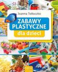 Zabawy plastyczne dla dzieci w sklepie internetowym Booknet.net.pl