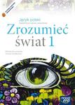 Zrozumieć świat. Klasa 1-3, zasadnicza szkoła zawodowa, część 1. Język polski. Podręcznik w sklepie internetowym Booknet.net.pl