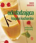 Odmładzająca książka kucharska w sklepie internetowym Booknet.net.pl