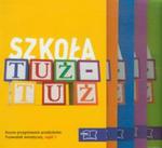 Szkoła tuż-tuż Przewodnik metodyczny część 1-5 + 2CD w sklepie internetowym Booknet.net.pl