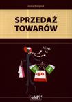 Sprzedaż towarów. Podręcznik w sklepie internetowym Booknet.net.pl