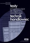 Technik handlowiec. Testy przygotowujące do egzaminu zawodowego w sklepie internetowym Booknet.net.pl