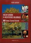 Rośliny ozdobne w architekturze krajobrazu. Drzewa i krzewy liściaste. Część 4. Podręcznik w sklepie internetowym Booknet.net.pl