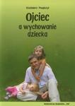 Ojciec a wychowanie dziecka w sklepie internetowym Booknet.net.pl