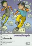 Dodaj do ulubionych Informatyka 4-6 Podręcznik z ćwiczeniami z płytą CD w sklepie internetowym Booknet.net.pl